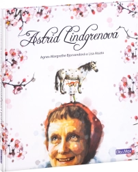 Astrid Lindgren – une vie, une histoire
