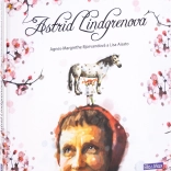 Astrid Lindgren – une vie, une histoire